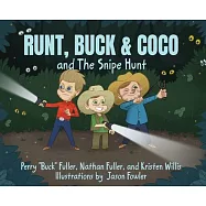Runt, Buck & Coco and The Snipe Hunt
