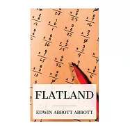 Flatland: A Romance of Many Dimensions (Illustrated)