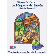 Simeon&rsquo;s Search: La B&uacute;squeda de Sime&oacute;n