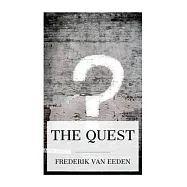 The Quest: The authorized translation from the Dutch of De kleine Johannes
