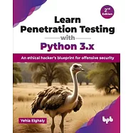 Learn Penetration Testing with Python 3.x: An ethical hacker’s blueprint for offensive security - 2nd Edition