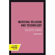 Medieval Religion and Technology: Collected Essays