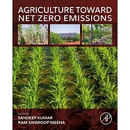 Agriculture Toward Net Zero Emissions