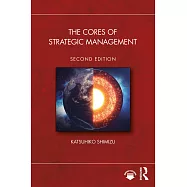The Cores of Strategic Management