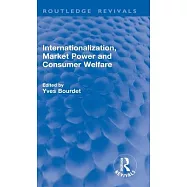 Internationalization, Market Power and Consumer Welfare