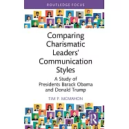 Comparing Charismatic Leaders’ Communication Styles: A Study of Presidents Barack Obama and Donald Trump