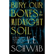 Bury Our Bones in the Midnight Soil