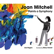 Joan Mitchell Paints a Symphony: La Grande Vall&eacute;e Suite