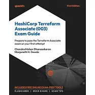 HashiCorp Terraform Associate (003) Exam Guide: Prepare to pass the Terraform Associate exam on your first attempt