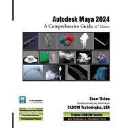 Autodesk Maya 2024: A Comprehensive Guide, 15th Edition: A Comprehensive Guide, 15th Edition