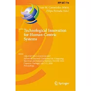 Technological Innovation for Human-Centric Systems: 15th Ifip Wg 5.5/Socolnet Advanced Doctoral Conference on Computing