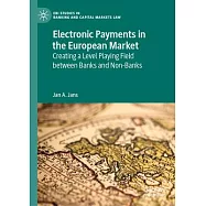Electronic Payments in the European Market: Creating a Level Playing Field Between Banks and Non-Banks