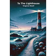 TO THE LIGHTHOUSE(Illustrated)