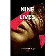 Nine lives
