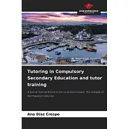 Tutoring in Compulsory Secondary Education and tutor training