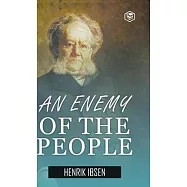 An Enemy of the People (Hardcover Library Edition)