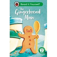 The Gingerbread Man: Read It Yourself - Level 2 Developing Reader