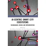 Ai-Centric Smart City Ecosystems: Technologies, Design and Implementation