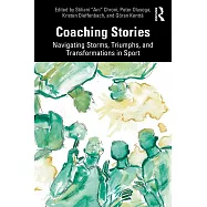 Coaching Stories: Navigating Storms, Triumphs, and Transformations in Sport