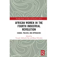 African Women in the Fourth Industrial Revolution: Change, Policies, and Approaches