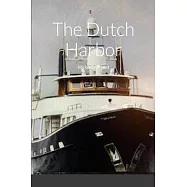 The Dutch Harbor: Michael J Bryant