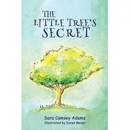 The Little Tree&rsquo;s Secret