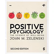 Positive Psychology: The Science of Well-Being