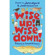 Wise Up! Wise Down!: A Poetic Conversation