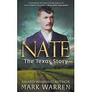 Nate the Texas Story: A Historical Fiction Novel