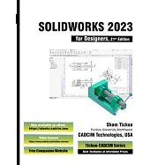 SOLIDWORKS 2023 for Designers, 21st Edition