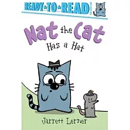 Nat the Cat Has a Hat: Ready-To-Read Pre-Level 1
