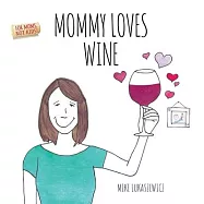 Mommy Loves Wine