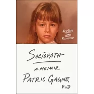 Sociopath: A Memoir
