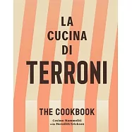 La Cucina Di Terroni: Rustic Italian Fare from Our Kitchen to Your Table