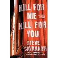 Kill for Me, Kill for You