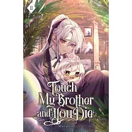 Touch My Brother and You Die: Volume II (Light Novel)