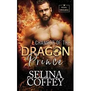 Chamber Of The Dragon Prince: A Shifter Hunter Paranormal Romance