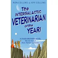 The intergalactic Veterinarian of the Year!: A Cruise Brothers Novel