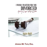 I Wish I Waited For You