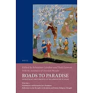 Roads to Paradise: Eschatology and Concepts of the Hereafter in Islam: (Do Not Use, See Set ISBN 9789004333130) Volume