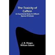 The Toxicity of Caffein: An experimental study on different species of animals