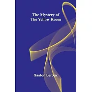 The Mystery of the Yellow Room