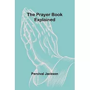 The Prayer Book Explained