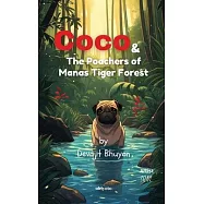 Coco and the poachers of Manas Tiger Forest