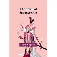 The Spirit of Japanese Art