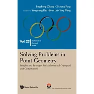 Solving Problems in Point Geometry: Insights and Strategies for Mathematical Olympiad and Competitions