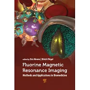 Fluorine Magnetic Resonance Imaging: Methods and Applications in Biomedicine