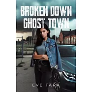 Broken Down Ghost Town