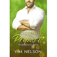 The Accidental Proposal