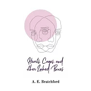 Hearts, Cages, and other Locked Boxes